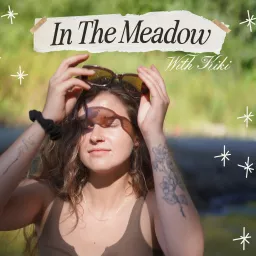 In The Meadow with Kiki Podcast artwork
