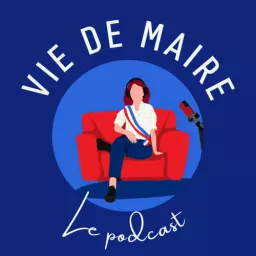 Vie de Maire Podcast artwork