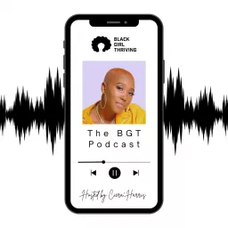 The Black Girl Thriving Podcast artwork