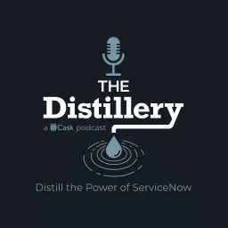 The Distillery - Distill the Power of ServiceNow