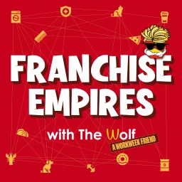 Franchise Empires Podcast artwork