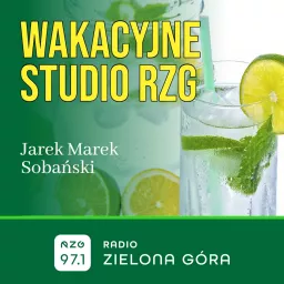 Wakacyjne studio - Radio Zielona Góra Podcast artwork