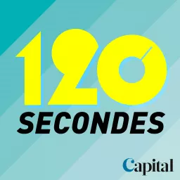 120 secondes, le récap éco de Capital Podcast artwork