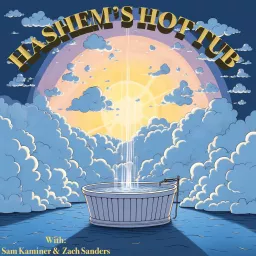 Hashem's Hot Tub Podcast artwork
