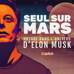 Seul sur Mars, voyage sur la planète d'Elon Musk Podcast artwork