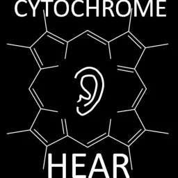 Cytochrome Hear Presents Podcast artwork