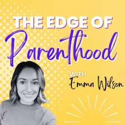 The Edge of Parenthood Podcast artwork