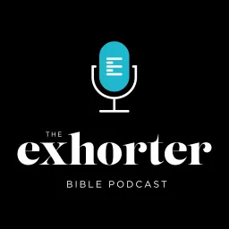Exhorter Podcast artwork