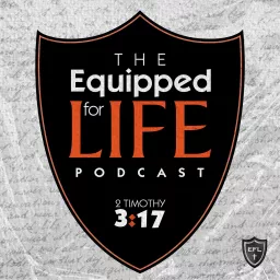 The Equipped For Life Podcast artwork