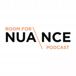 Room for Nuance Podcast artwork