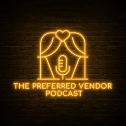 The Preferred Vendor Podcast artwork