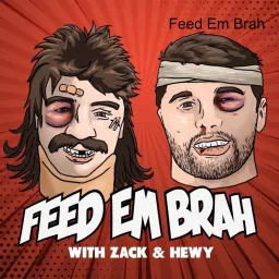 Feed Em Brah Podcast artwork