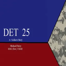 Det 25: A Soldier's Story, Chapter One