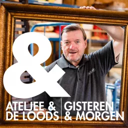 Ateljee & De Loods: Gisteren & Morgen Podcast artwork
