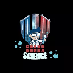 Grand Arena Science Podcast artwork