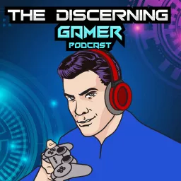 The Discerning Gamer Podcast artwork