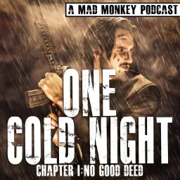 One Cold Night Presented by Mad Monkey Podcasts artwork