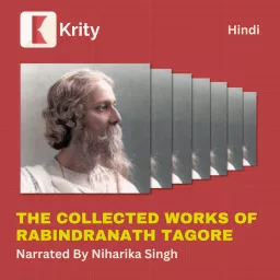 The Collected Works of Rabindranath Tagore Podcast artwork