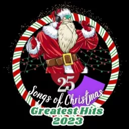 25 Songs of Christmas: Greatest Hits 2023