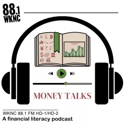 WKNC's Money Talks Podcast artwork