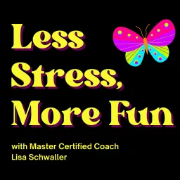 Less Stress, More Fun Podcast artwork