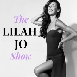 The Lilah Jo Show Podcast artwork