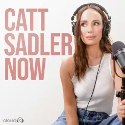 Catt Sadler Now Podcast artwork