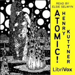 Atomic! by Henry Kuttner