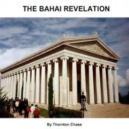 The Bahai Revelation, by Thornton Chase