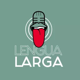 Lengua Larga Podcast artwork