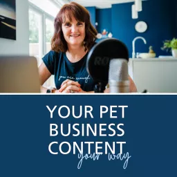 Your pet business content your way Podcast artwork