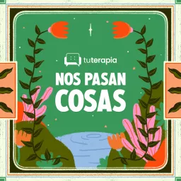 Nos Pasan Cosas Podcast artwork