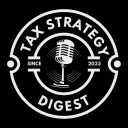 Tax Strategy Digest