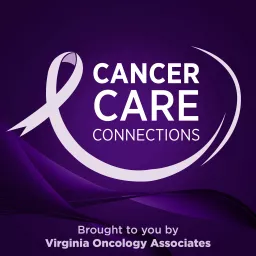 Cancer Care Connections Podcast artwork