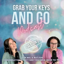 Grab your Keys and Go Podcast artwork