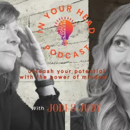 In Your Head with Jodi and Judy Podcast artwork