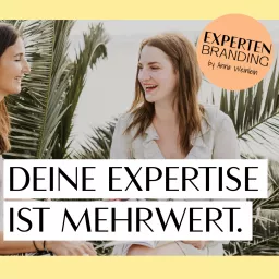 Deine Expertise ist Mehrwert Podcast artwork