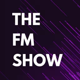 The FM Show - A Football Manager Podcast artwork