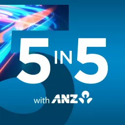 5 in 5 with ANZ Podcast artwork