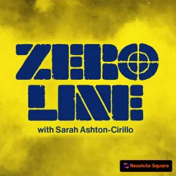 ZeroLine with Sarah Ashton-Cirillo Podcast artwork