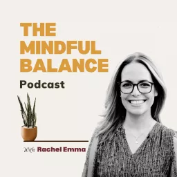 The Mindful Balance Podcast artwork