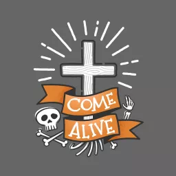 Come Alive Podcast artwork