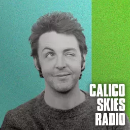 Calico Skies Radio Puro McCartney Podcast artwork