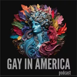 Gay in America Podcast artwork