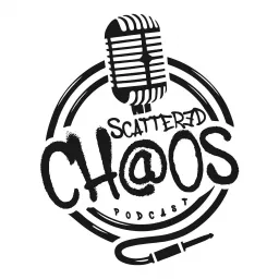 Scattered Chaos Podcast artwork