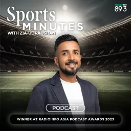 Sports Minutes with Zia-ul Raushan Podcast artwork