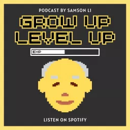 Grow Up Level Up