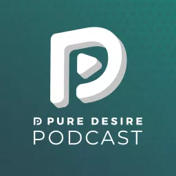 Pure Desire Podcast artwork