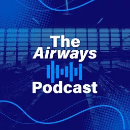 The Airways Podcast artwork