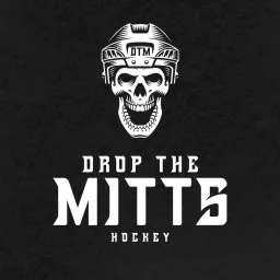 Drop the Mitts Hockey Podcast artwork